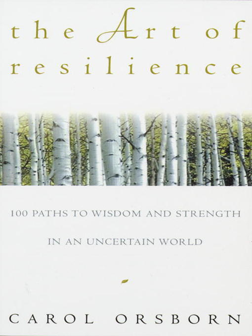 Title details for The Art of Resilience by Carol Orsborn - Available